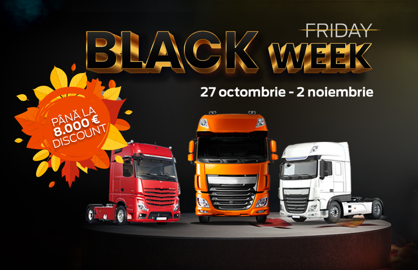 BLACK <del>Friday</del> WEEK la camioane<br/><span>27 octombrie - 2 noiembrie</span>