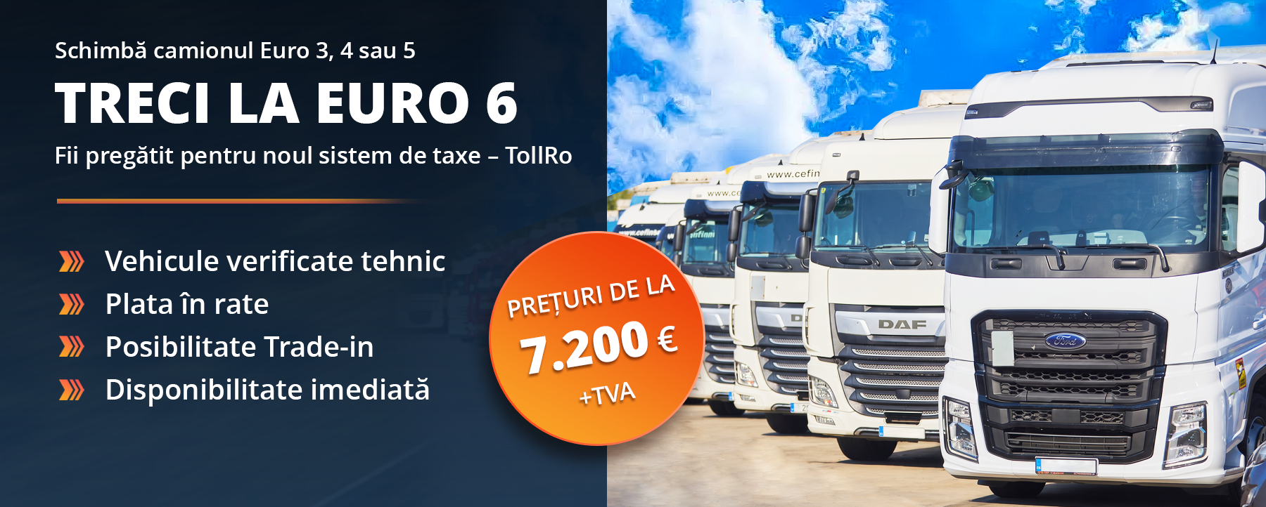 Schimbă camionul vechi Euro 3, 4 sau 5